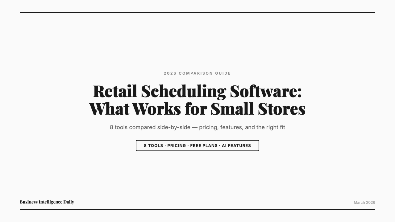 Featured image for retail scheduling software comparison 2026